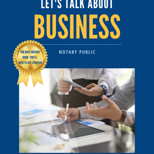 Let's Talk About Business Notary Public